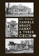 Zanikl� hrady, z�mky a tvrze �ech - Ji�� �lovec, | Knihy Dobrovsk�