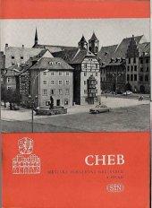 kniha Cheb M�stsk� pam�tkov� rezervace a hrad, Sportovn� a turistick� nakladatelstv� 1966