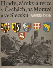 kniha Hrady, z�mky a tvrze v �ech�ch, na Morav� a ve Slezsku 4. - Z�padn� �echy, Svoboda 1985