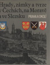 kniha Hrady, z�mky a tvrze v �ech�ch, na Morav� a ve Slezsku 7. - Praha a okol�, Svoboda 1988
