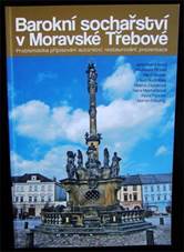 Barokn� socha�stv� v Moravsk� T�ebov� - Knihy