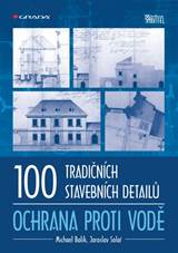 100 tradi�n�ch stavebn�ch detail� - ochrana proti vod�