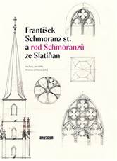 Franti�ek Schmoranz st. a rod Schmoranz� ze Slati�an - Ivo ...