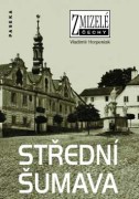 Horpeniak Vladim�r, Zmizel� St�edn� �umava [Detail produktu]