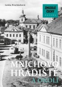 Proch�zkov� Lenka, Zmizel� Mnichovo Hradi�t� a okol� [Detail produktu]