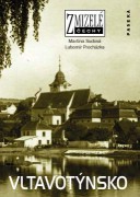 Proch�zka Lubom�r - Sudov� Martina , Zmizel� Vltavot�nsko [Detail produktu]
