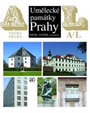 Um�leck� pam�tky Prahy - Velk� Praha A-L - Velk� Praha, A-L - Pavel Vl�ek